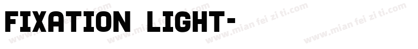 Fixation Light字体转换